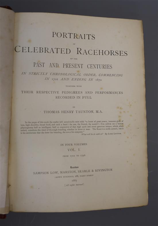 Taunton, Thomas Henry - Portraits of Celebrated Racehorses of the Past and Present, 4 vols, qto, half morocco gilt, worn, London 1887-8